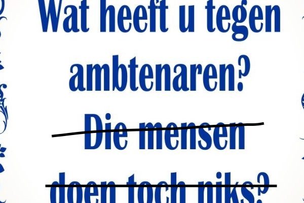 De ambtenaar…….